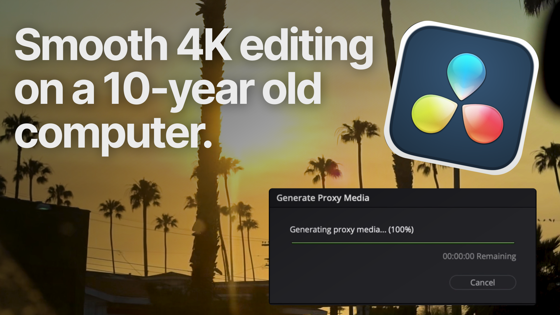 Smooth 4K video editing on a 10-year-old computer? Here’s how.
