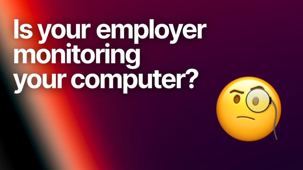 IT be lurking – How to check if your computer is being remotely&nbsp;monitored