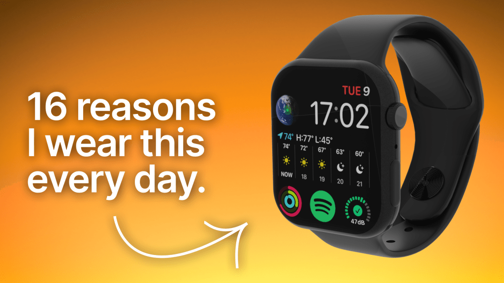 Is Apple Watch worth it? 16 reasons why I’ve worn my watch every day for 5&nbsp;years.