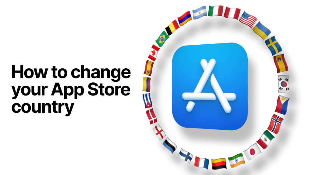 How to change your Apple App Store&nbsp;country