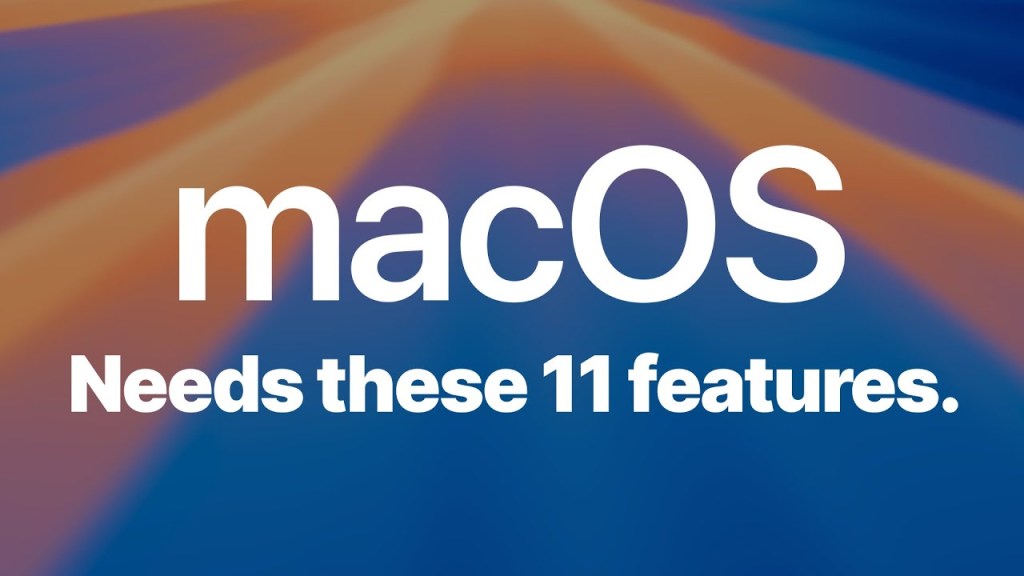 7 Basic Features macOS is STILL Missing (Seriously,&nbsp;Apple?)
